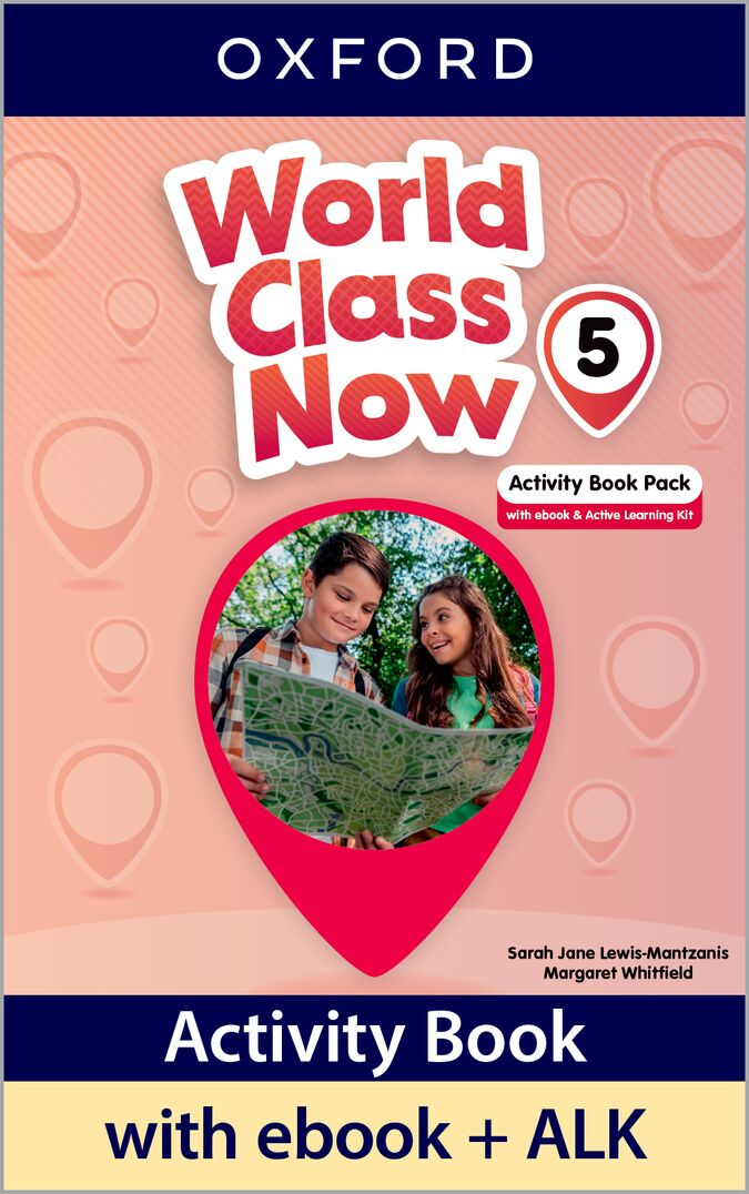 World Class Now 5. Activity Book with Ebook and Active Learning Kit. Aa. Vv. (Oxford University Press España, S.A.) 9780194276023