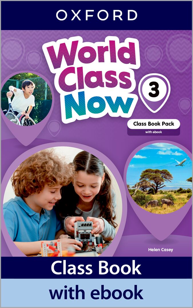 World Class Now 3. Class Book with Ebook. Helen Casy (Oxford University Press España, S.A.) 9780194289825 Imagen principal del producto