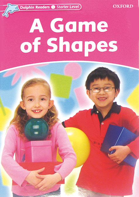 Dolphin Readers Starter. A Game of Shapes. Varios Autores (Oxford University Press España, S.A.) 9780194400800