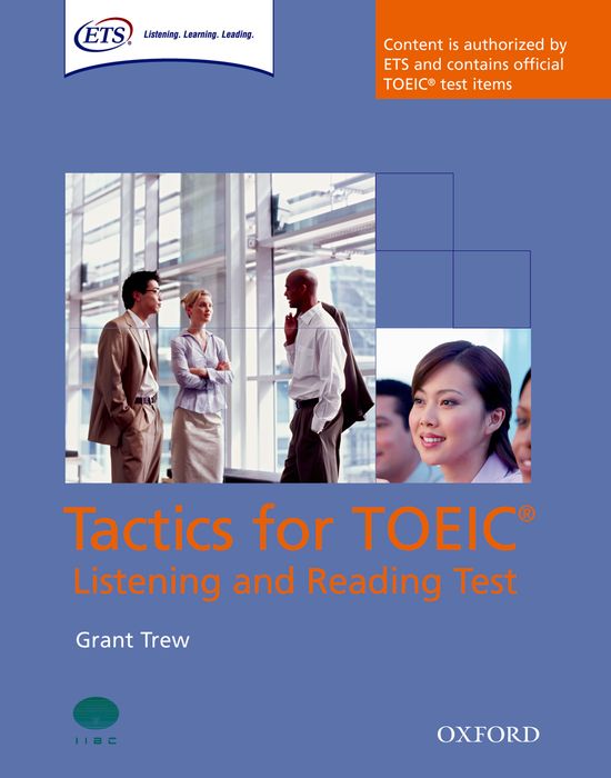 Tactics for Test of English for International Communication. Listening and Reading Test Student's Book. Grant Trew (Oxford University Press España, S.A.) 9780194529532