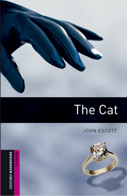Oxford Bookworms Starter. The Cat MP3 Pack. John Escott (Oxford University Press España, S.A.) 9780194620222