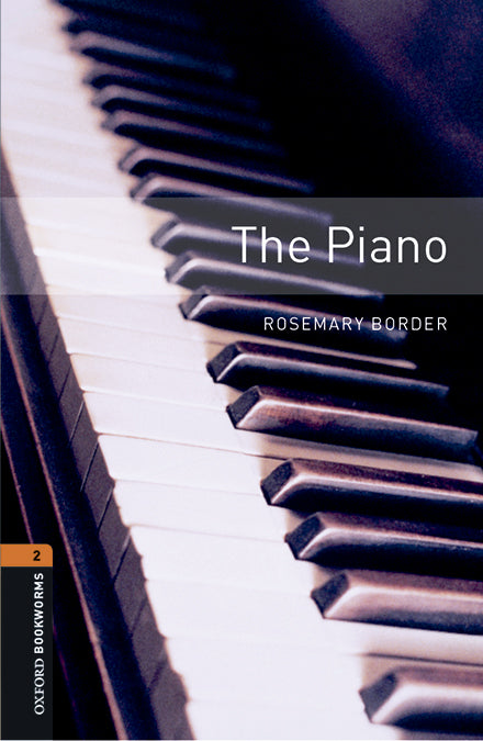 Oxford Bookworms 2. The Piano MP3 Pack. Rosemary Border (Oxford University Press España, S.A.) 9780194620796