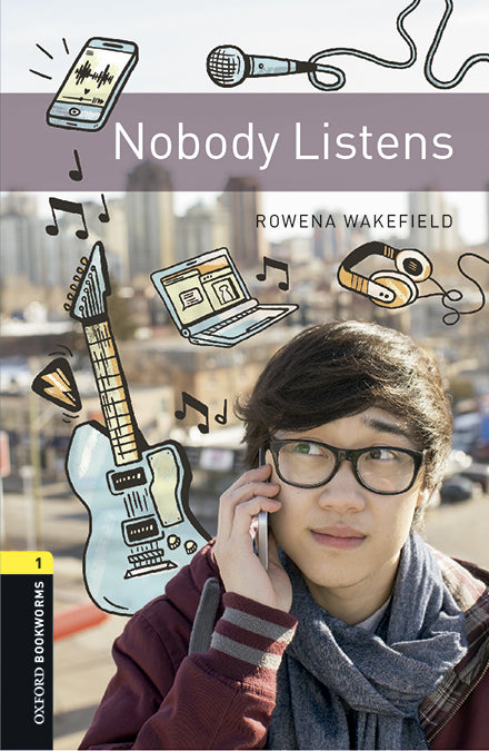 Oxford Bookworms 1. Nobody Listens MP3 Pack. Rowena Wakefield (Oxford University Press España, S.A.) 9780194620857