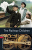 Oxford Bookworms 3. The Railway Children MP3 Pack. John Escott (Oxford University Press España, S.A.) 9780194621021