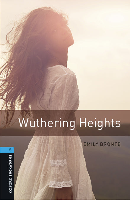 Oxford Bookworms 5. Wuthering Heights MP3 Pack. Emily Bronte (Oxford University Press España, S.A.) 9780194621182