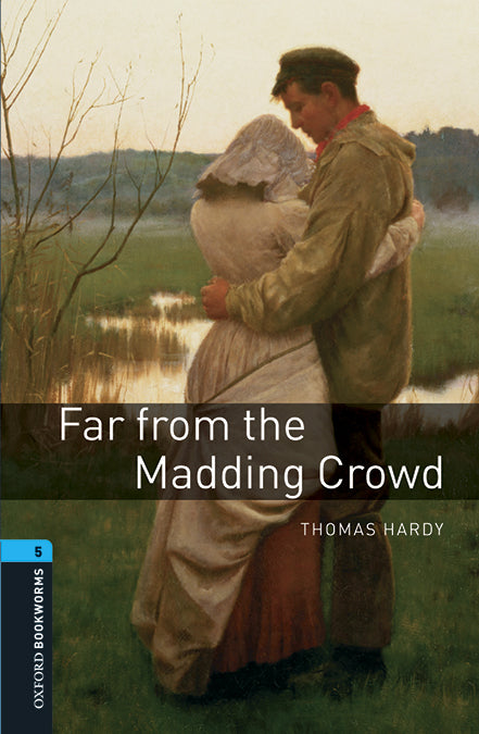 Oxford Bookworms 5. Far From the Madding Crowd MP3 Pack. Thomas Hardy (Oxford University Press España, S.A.) 9780194621212