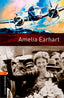 Oxford Bookworms 2. Amelia Earhart MP3 Pack. Janet Hardy-Gould (Oxford University Press España, S.A.) 9780194637589