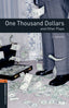 Oxford Bookworms 2. One Thousand Dollars and Other Plays MP3 Pack. O. Henry (Oxford University Press España, S.A.) 9780194637671