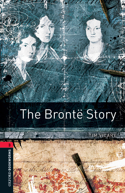 Oxford Bookworms 3. The Brontë Story MP3 Pack. Tim Vicary (Oxford University Press España, S.A.) 9780194637831