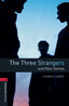 Oxford Bookworms 3. The Three Strangers and Other Stories MP3 Pack. Thomas Hardy (Oxford University Press España, S.A.) 9780194637855