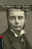 Oxford Bookworms 3. The Mysterious Death of Charles Bravo MP3. Tim Vicary (Oxford University Press España, S.A.) 9780194637978
