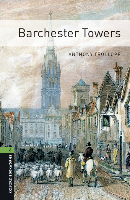 Oxford Bookworms 6. Barchester Towers MP3 Pack. Anthony Trollope (Oxford University Press España, S.A.) 9780194638111