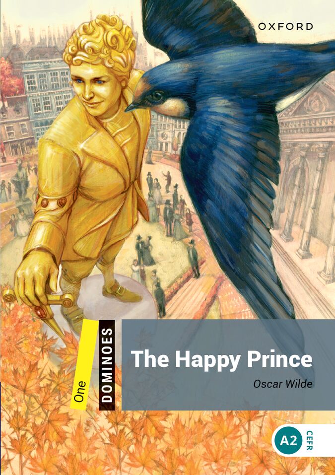 Dominoes 1. The Happy Prince MP3 Pack. Oscar Wilde (Oxford University Press España, S.A.) 9780194639293