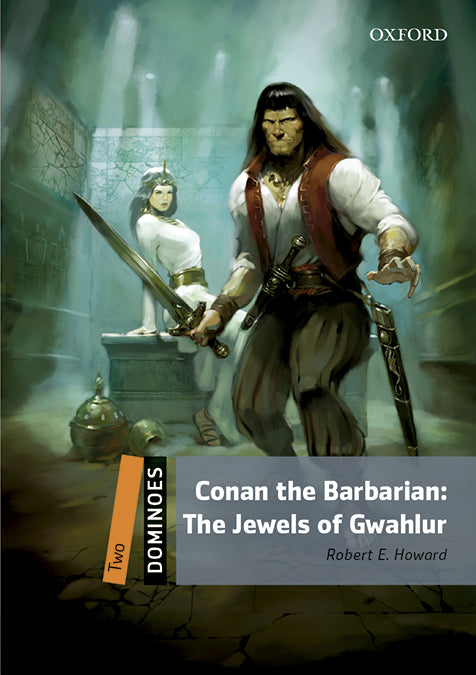 Dominoes 2. Conan the Barbarian. Jewels of Gawahlur MP3 Pack. Robert E. Howard (Oxford University Press España, S.A.) 9780194639583