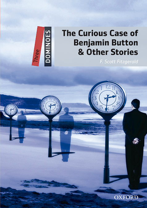 Dominoes 3. The Curious Case of Benjamin Button & Other Stories MP3 Pack. Harry Gilbert (Oxford University Press España, S.A.) 9780194639743