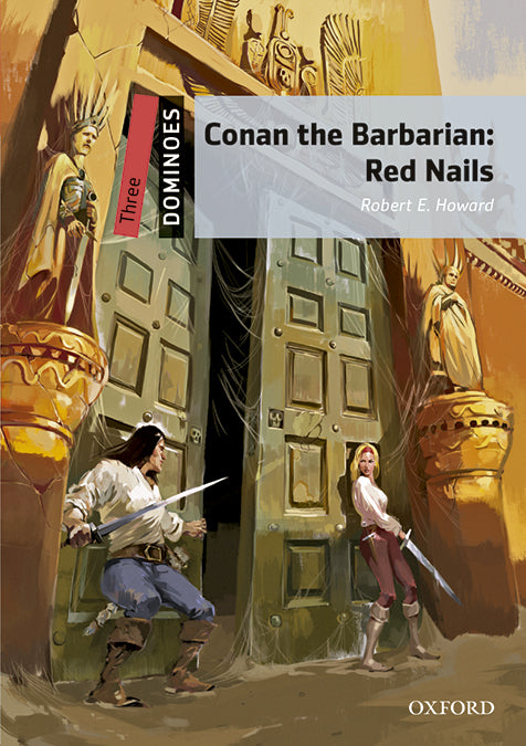 Dominoes 3. Conan the Barbarian. Red Nails MP3 Pack. Robert E. Howard (Oxford University Press España, S.A.) 9780194639750