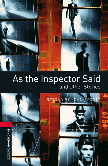 Oxford Bookworms 3. As the Inspector Said and Other Stories MP3 Pack. John Escott (Oxford University Press España, S.A.) 9780194657952