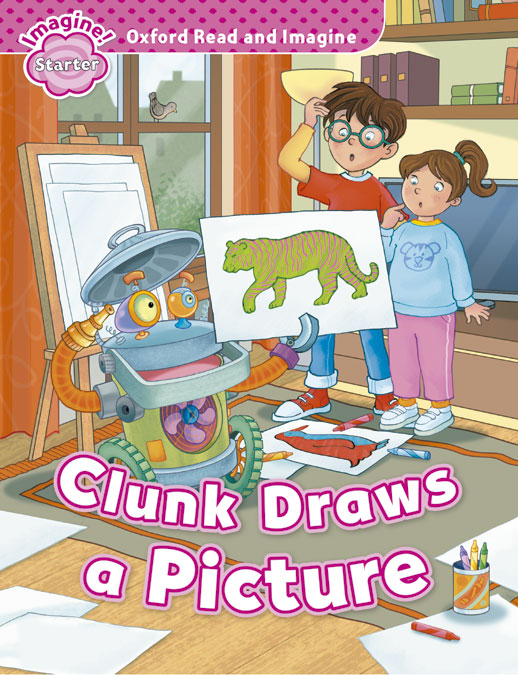 Oxford Read and Imagine Starter. Clunk Draws A Picture. Varios Autores (Oxford University Press España, S.A.) 9780194722391