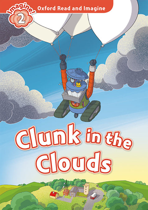Oxford Read and Imagine 2. Clunk in the Clouds MP3 Pack. Varios Autores (Oxford University Press España, S.A.) 9780194736572