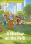 Oxford Read and Imagine 3. A Shadow on the Park MP3 Pack. Varios Autores (Oxford University Press España, S.A.) 9780194736824