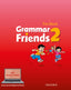 Grammar Friends 2. Eileen Flannigan (Oxford University Press España, S.A.) 9780194780018
