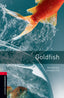 Oxford Bookworms 3. Goldfish. Raymond Chandler (Oxford University Press España, S.A.) 9780194791175
