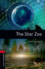 Oxford Bookworms 3. The Star Zoo. Harry Gilbert (Oxford University Press España, S.A.) 9780194791311