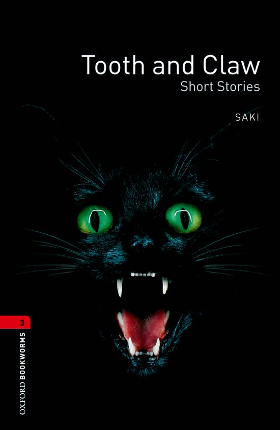 Oxford Bookworms 3. Tooth and Claw Short Stories. Rosemary Border (Oxford University Press España, S.A.) 9780194791359