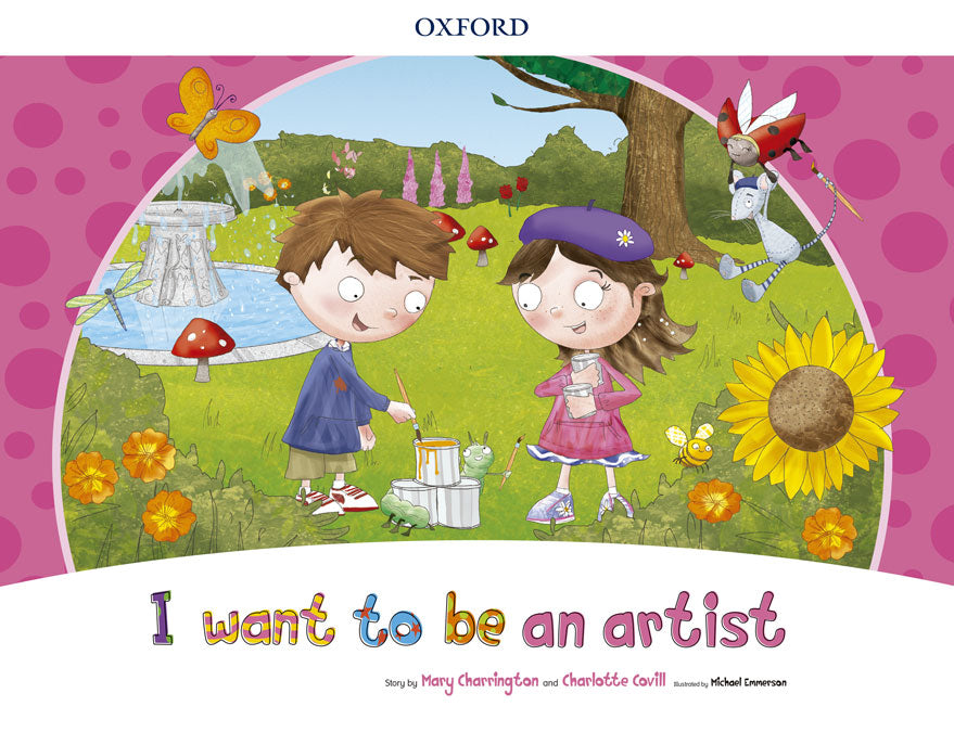 I Want to Be an Artist Storybook Pack | Varios autores | 9780194829144 (OXFORD)