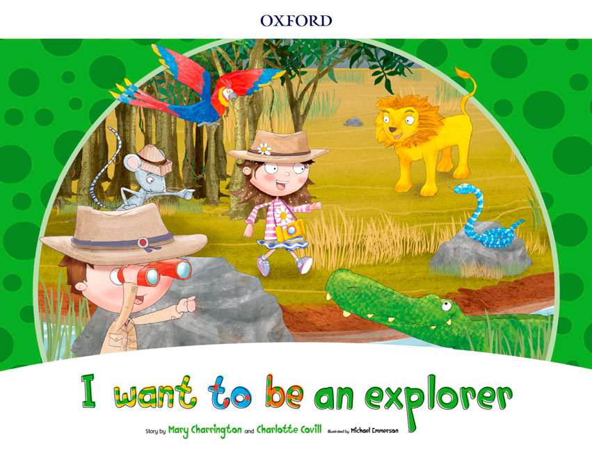 I Want to Be an Explorer Storybook Pack | Varios autores | 9780194829212 (OXFORD)
