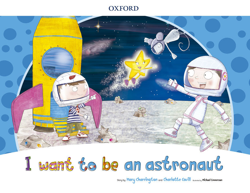 I Want to Be an Astronaut Storybook Pack | Varios autores | 9780194829281 (OXFORD)