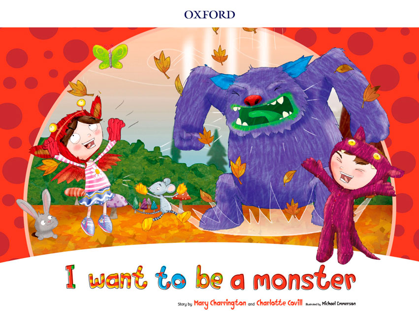 I Want to Be a Monster Storybook Pack | Varios autores | 9780194829359 (OXFORD)