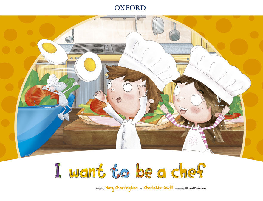 I Want to Be a Chef Storybook Pack | Varios autores | 9780194829427 (OXFORD)