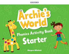 Archie's World Starter. Phonics Activity Book | Varios autores | 9780194900003 (OXFORD)