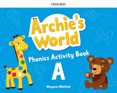 Archie's World A. Phonics Activity Book | Varios autores | 9780194900607 (OXFORD)