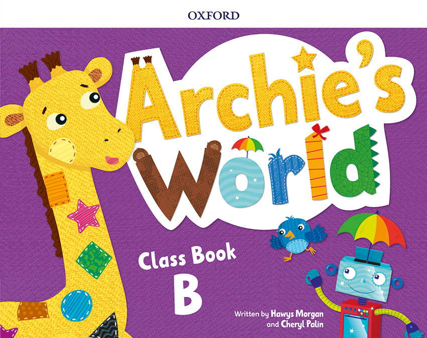 Archie's World B. Class Book Pack | Varios autores | 9780194901338 (OXFORD)