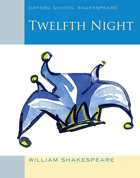 Oxford School Shakespeare: Twelfth Night. William Shakespeare (Oxford University Press España, S.A.) 9780198328711
