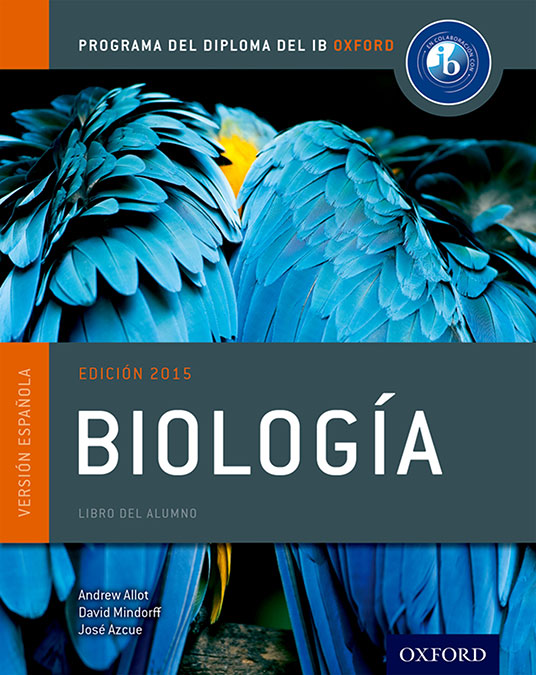 IB Biología Libro del Alumno | Varios autores | 9780198338734 (OXFORD) Imagen principal del producto