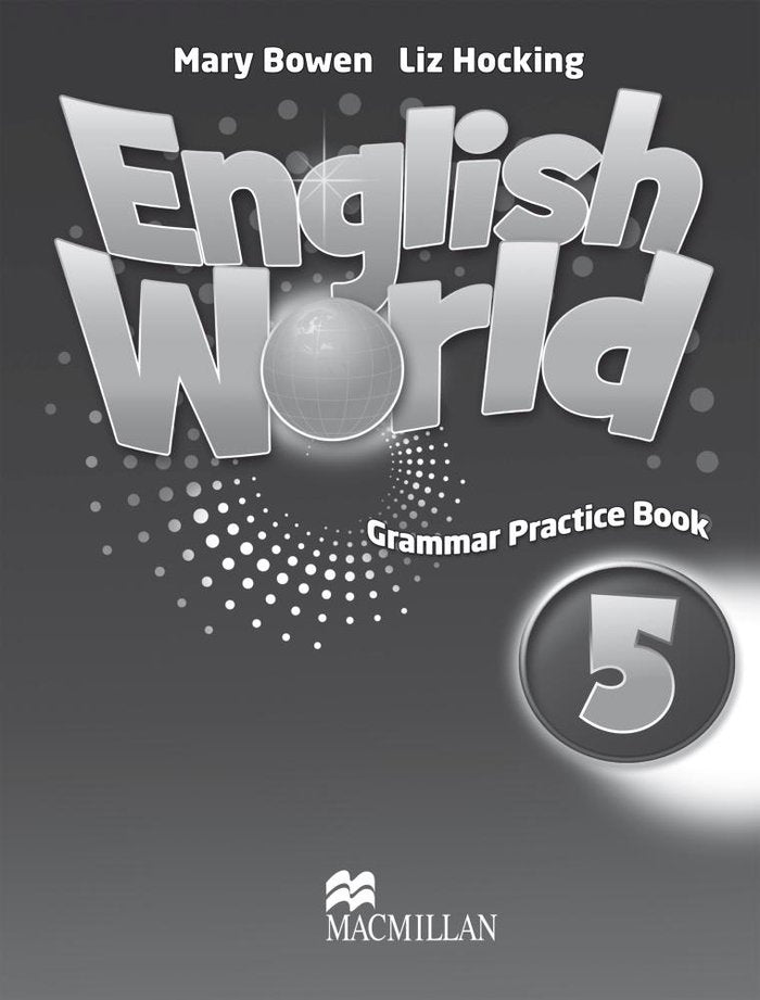 English World 5º EP Grammar Practice 09 HEIIN15EP (Macmillan) - 9780230032088 Imagen principal del producto