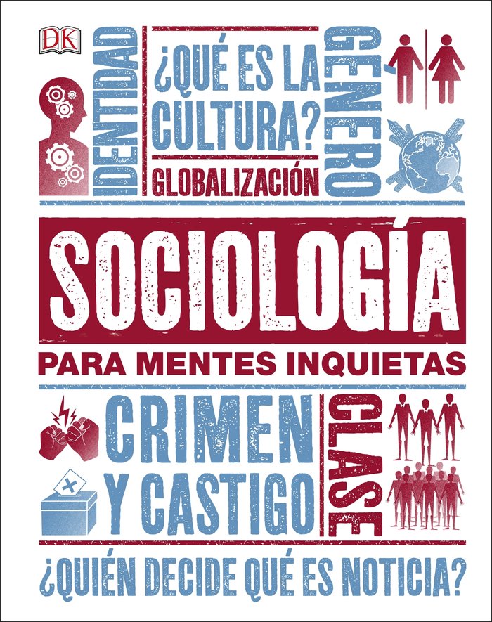 SOCIOLOGIA PARA MENTES INQUIETAS | AA,VV | DK | 9780241326862 Imagen principal del producto