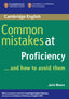 Common Mistakes at Proficiency...and How to Avoid Them