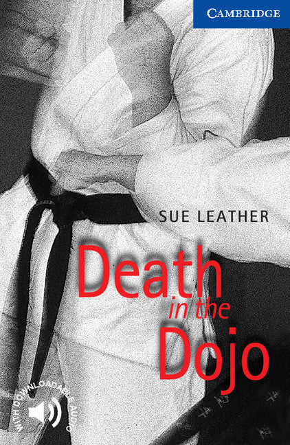 Death in the Dojo Level 5. Leather, Sue (Cambridge University Press) 9780521656214