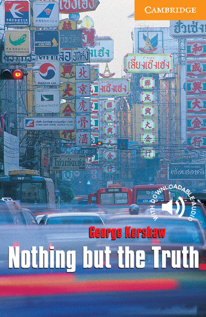 Nothing but the Truth Level 4. Kershaw, George (Cambridge University Press) 9780521656238 Imagen principal del producto