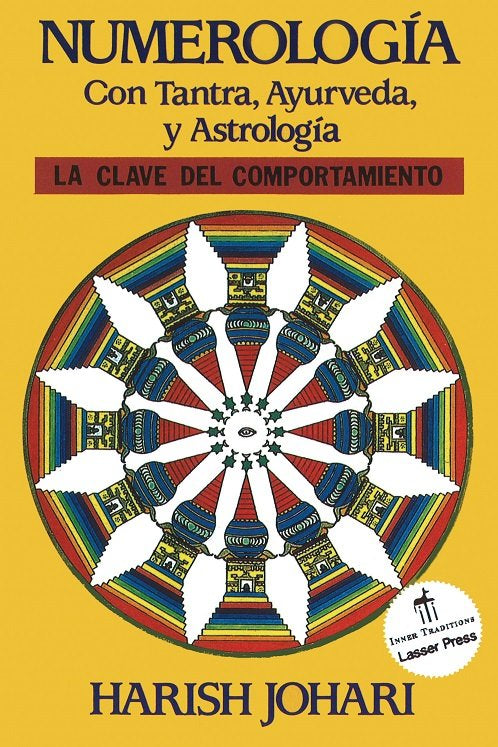 NUMEROLOGIA CON TANTRA AYURVEDA Y ASTROLOGIA I Johari,H I Inner Traditions I 9780892814633 Imagen principal del producto