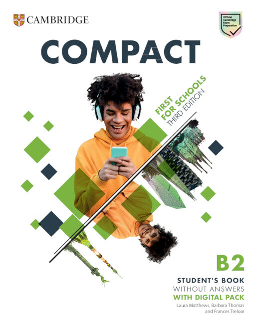 Compact First For Schools B2 First Student's Book without Answers with Digital Pack. Aa. Vv. (Cambridge University Press) 9781009167161 Imagen principal del producto