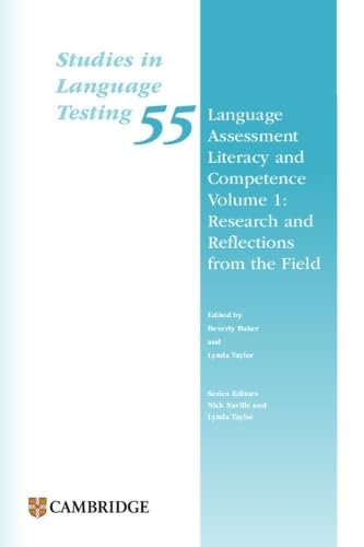 Language Assessment Literacy and Competence Volume 1: Research and Reflections F