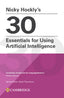 Nicky Hocklys 30 Essentials for Using Artificial Intelligence Paperback
