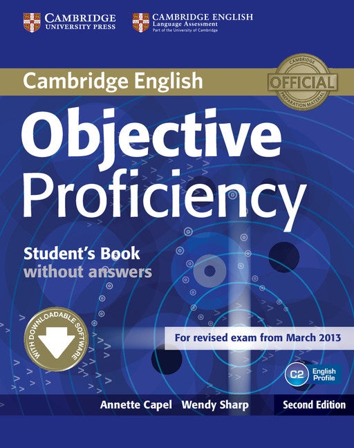 Objective Proficiency Student's Book without Answers with Downloadable Software. Capel, Annette (Cambridge University Press) 9781107611160