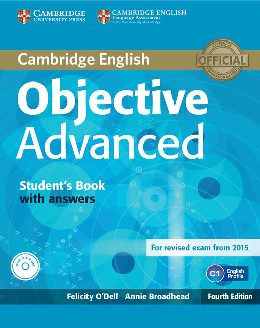 Objective Advanced Student's Book with Answers with CD-ROM. O'dell, Broadhead (Cambridge University Press) 9781107657557 Imagen principal del producto