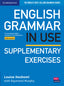 English Grammar in Use Supplementary Exercises Book with Answers: To Accompany  English Grammar in Use Fifth Edition